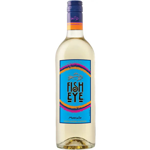 Fish Eye Moscato